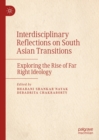 Image for Interdisciplinary reflections on South Asian transitions: exploring the rise of far right ideology