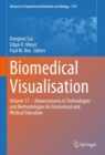 Image for Biomedical visualisationVolume 17,: Advancements in technologies and methodologies for anatomical and medical education