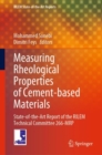 Image for Measuring rheological properties of cement-based materials  : state-of-the-art report of the RILEM Technical Committee 266-MRP