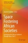 Image for Space fostering African societiesPart 5: Developing the African continent through space