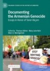 Image for Documenting the Armenian Genocide  : essays in honor of Taner Akðcam