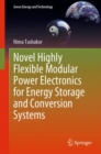 Image for Novel Highly Flexible Modular Power Electronics for Energy Storage and Conversion Systems