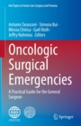 Image for Oncologic Surgical Emergencies: A Practical Guide for the General Surgeon