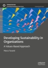 Image for Developing sustainability in organizations: a values-based approach
