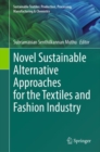 Image for Novel Sustainable Alternative Approaches for the Textiles and Fashion Industry