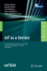 Image for IoT as a service  : 8th EAI International Conference, IoTaaS 2022, virtual event, November 17-18, 2022, proceedings