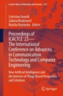 Image for Proceedings of ICACTCE&#39;23 - The International Conference on Advances in Communication Technology and Computer Engineering: New Artificial Intelligence and the Internet of Things Based Perspective and Solutions