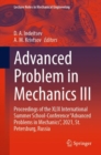 Image for Advanced Problem in Mechanics III: Proceedings of the XLIX International Summer School-Conference &quot;Advanced Problems in Mechanics&quot;, 2021, St. Petersburg, Russia
