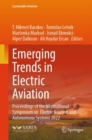 Image for Emerging trends in electric aviation  : proceedings of the International Symposium on Electric Aviation and Autonomous Systems 2022