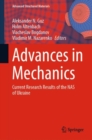 Image for Advances in mechanics  : current research results of the NAS of Ukraine