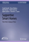 Image for Supportive smart homes  : their role in aging in place