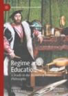 Image for Regime and Education: A Study in the History of Political Philosophy