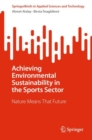 Image for Achieving environmental sustainability in the sports sector  : nature means that future