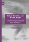 Image for Sexual Minorities and Mental Health: Current Perspectives and New Directions