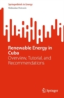 Image for Renewable Energy in Cuba: Overview, Tutorial, and Recommendations