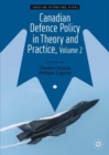 Image for Canadian Defence Policy in Theory and Practice, Volume 2