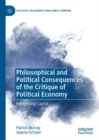 Image for Philosophical and political consequences of the critique of political economy  : recognizing capital