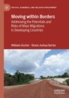 Image for Moving within borders  : addressing the potentials and risks of mass migrations in developing countries