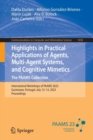 Image for Highlights in Practical Applications of Agents, Multi-Agent Systems, and Cognitive Mimetics. The PAAMS Collection