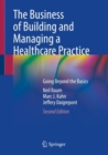 Image for The Business of Building and Managing a Healthcare Practice