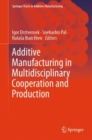 Image for Additive Manufacturing in Multidisciplinary Cooperation and Production