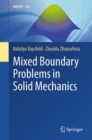Image for Mixed boundary problems in solid mechanics: La Matematica per il 3+2