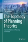 Image for Topology of Planning Theories: A Systematization of Planning Knowledge