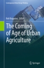 Image for Coming of Age of Urban Agriculture