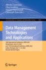 Image for Data Management Technologies and Applications: 10th International Conference, DATA 2021, Virtual Event, July 6-8, 2021, and 11th International Conference, DATA 2022, Lisbon, Portugal, July 11-13, 2022, Revised Selected Papers : 1860