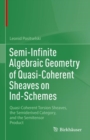 Image for Semi-Infinite Algebraic Geometry of Quasi-Coherent Sheaves on Ind-Schemes: Quasi-Coherent Torsion Sheaves, the Semiderived Category, and the Semitensor Product