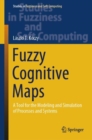 Image for Fuzzy cognitive maps  : a tool for the modeling and simulation of processes and systems
