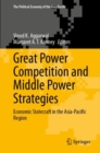 Image for Great power competition and middle power strategies  : economic statecraft in the Asia-Pacific Region