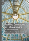Image for Tackling corruption in Latin America  : an institutional approach