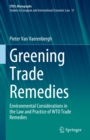 Image for Greening Trade Remedies: Environmental Considerations in the Law and Practice of WTO Trade Remedies : 31