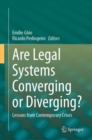 Image for Are legal systems converging or diverging?  : lessons from contemporary crises