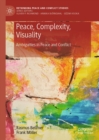 Image for Peace, complexity, visuality: ambiguities in peace and conflict