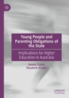 Image for Young people and parenting obligations of the state  : implications for higher education in Australia