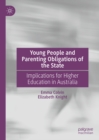 Image for Young people and parenting obligations of the state: implications for higher education in Australia