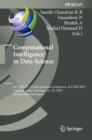 Image for Computational Intelligence in Data Science: 6th IFIP TC 12 International Conference, ICCIDS 2023, Chennai, India, February 23-25, 2023, Revised Selected Papers : 673