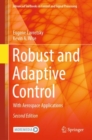 Image for Robust and Adaptive Control: With Aerospace Applications