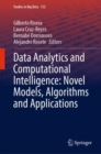 Image for Data Analytics and Computational Intelligence: Novel Models, Algorithms and Applications