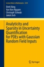 Image for Analyticity and Sparsity in Uncertainty Quantification for PDEs With Gaussian Random Field Inputs