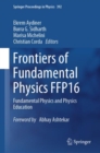 Image for Frontiers of fundamental physics (FFP16)  : fundamental physics and physics education