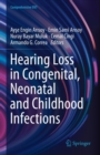 Image for Hearing Loss in Congenital, Neonatal and Childhood Infections