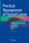 Image for Practical management of thyroid cancer  : a multidisciplinary approach