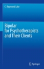 Image for Bipolar for Psychotherapists and Their Clients