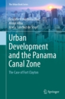 Image for Urban Development and the Panama Canal Zone: The Case of Fort Clayton