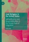 Image for Iraqi Refugees in the United States: Self-Sufficiency and Responsibilization in the Vicious Cycle of Integration