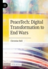 Image for PeaceTech: Digital Transformation to End Wars