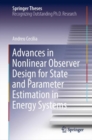 Image for Advances in Nonlinear Observer Design for State and Parameter Estimation in Energy Systems